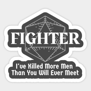 "I've Killed More Men Than You Will Ever Meet" Fighter Class Print Sticker